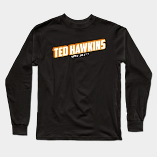 Ted Hawkins Long Sleeve T-Shirt